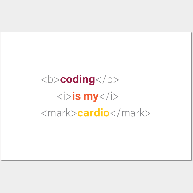 CODING IS MY CARDIO Wall Art by encip